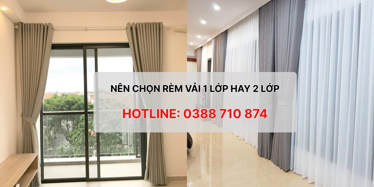 Nên sử dụng rèm vải chống nắng 1 lớp hay 2 lớp cho gia đình?